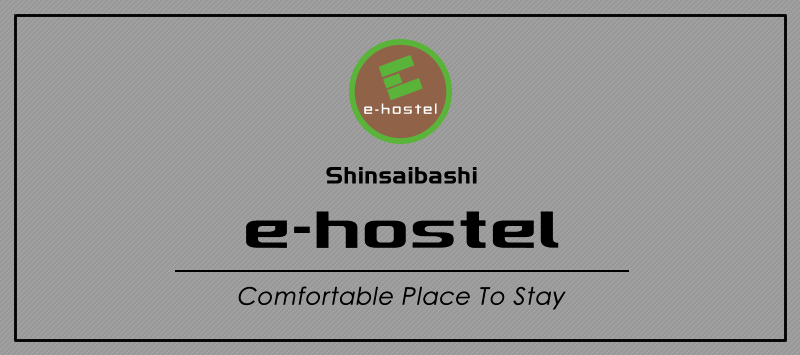 e-hostel心斎橋
